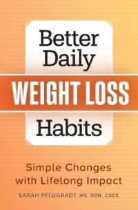 Better Daily Weight Loss Habits: Simple Changes with Lifelong Impact (Better Daily Habits")