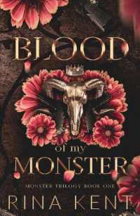 Blood of My Monster : Special Edition Print (Monster Trilogy Special Edition Print) （Special Print）
