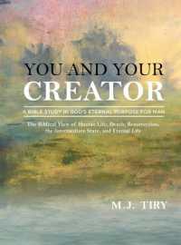 You and Your Creator : A Study in God's Purpose for Man
