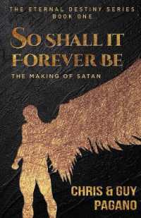 So Shall It Forever Be : The Making of Satan (The Eternal Destiny)