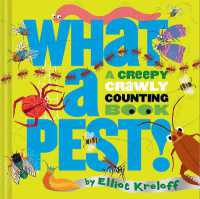 What a Pest : A Creepy, Crawly Counting Book （Board Book）
