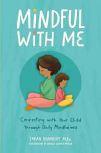 Mindful with Me : Connecting with Your Child through Daily Mindfulness