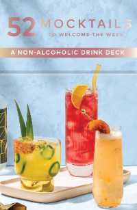52 Mocktails to Welcome the Week : A Non-Alcoholic Drink Deck (Toast the Day Decks)