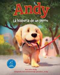 Andy (Spanish Edition) : La Historia de Un Perro