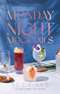 Monday Night Mocktails : 52 Drinks to Welcome the Week
