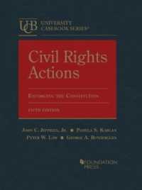 Civil Rights Actions : Enforcing the Constitution (University Casebook Series) （5TH）