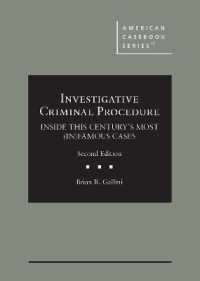 Investigative Criminal Procedure : Inside This Century's Most (In)Famous Cases (American Casebook Series) （2ND）
