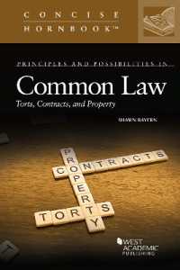 Principles and Possibilities in Common Law : Torts, Contracts, and Property (Concise Hornbook Series)