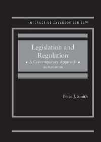 Legislation and Regulation : A Contemporary Approach (Interactive Casebook Series) （2ND）