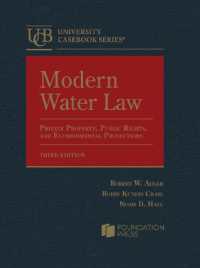 Modern Water Law : Private Property, Public Rights, and Environmental Protections (University Casebook Series) （3RD）