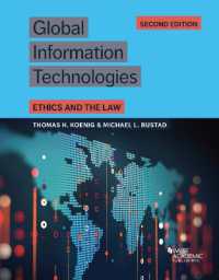 Global Information Technologies : Ethics and the Law (Higher Education Coursebook) （2ND）