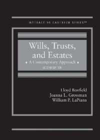 Wills, Trusts, and Estates : A Contemporary Approach (Interactive Casebook Series) （2ND）