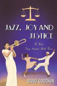Jazz, Joy and Justice : The Stories Every American Should Know