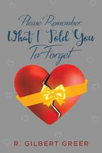 Please Remember What I Told You to Forget