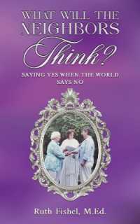 What Will the Neighbors Think? : Saying Yes When the World Says No