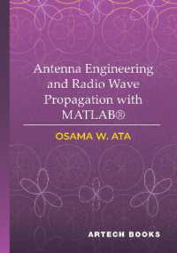 Antenna Engineering and Radio Wave Propagation with Matlab(r)