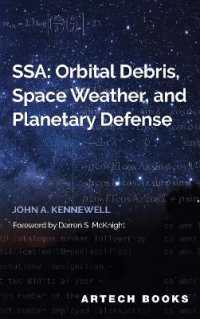 SSA: Orbital Debris, Space Weather and Planetary Defense