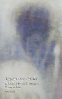 Corporeal Aesth/ethics: The Body in Bracha L. Ettinger's Theory and Art