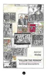 'Follow the Person' : Archival Encounters