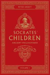 Socrates' Children : An Introduction to Philosophy from the 100 Greatest Philosophers: Volume I: Ancient Philosophers Volume 1 (Socrates' Children)