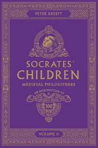 Socrates' Children : An Introduction to Philosophy from the 100 Greatest Philosophers: Volume II: Medieval Philosophers Volume 2 (Socrates' Children)