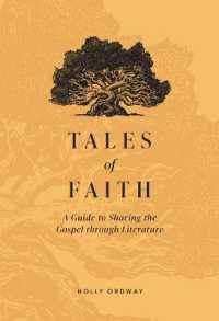 Tales of Faith : A Guide to Sharing the Gospel through Literature