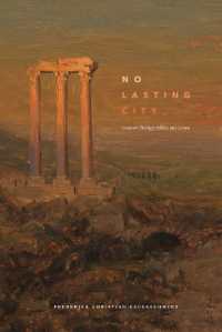 No Lasting City : Essays on Theology, Politics, and Culture