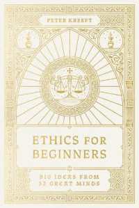 Ethics for Beginners : Big Ideas from 32 Great Minds