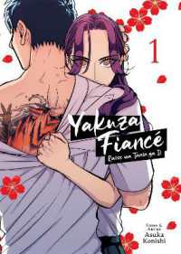 Yakuza Fiancé: Raise wa Tanin ga Ii Vol. 1 (Yakuza Fiancé: Raise wa Tanin ga Ii)