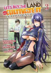 Let's Buy the Land and Cultivate It in a Different World (Manga) Vol. 3 (Let's Buy the Land and Cultivate It in a Different World (Manga))