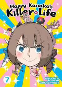 Happy Kanako's Killer Life Vol. 7 (Happy Kanako's Killer Life)