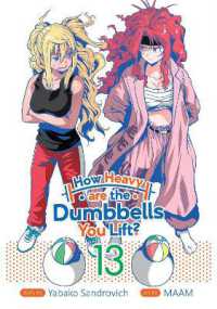 How Heavy are the Dumbbells You Lift? Vol. 13 (How Heavy Are the Dumbbells You Lift?)