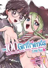 The 100 Girlfriends Who Really, Really, Really, Really, Really Love You Vol. 7 (The 100 Girlfriends Who Really, Really, Really, Really, Really Love You)