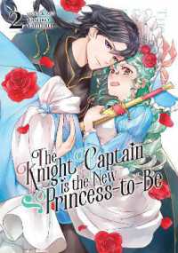 The Knight Captain is the New Princess-to-Be Vol. 2 (The Knight Captain is the New Princess-to-be)