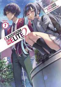 Classroom of the Elite: Year 2 (Light Novel) Vol. 7 (Classroom of the Elite: Year 2 (Light Novel))