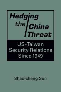 Hedging the China Threat : US-Taiwan Security Relations since 1949