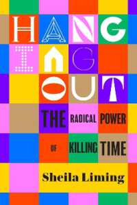 Hanging Out : The Radical Power of Killing Time