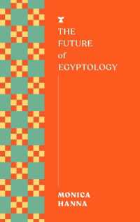 The Future of Egyptology (The Futures Series)