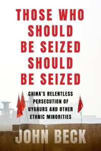 中国によるウイグル人その他の少数民族に対する迫害の実態<br>Those Who Should Be Seized Should Be Seized : China's Relentless Persecution of Uyghurs and Other Ethnic Minorities