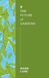 The Future of Gardens (The Futures Series)