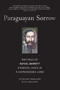 Paraguayan Sorrow : Writings of Rafael Barrett, a Radical Voice in a Dispossessed Land