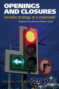 Openings and Closures: Socialist Strategy at a Crossroads : Socialist Register 2025 (Socialist Register)