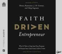 Faith Driven Entrepreneur : What It Takes to Step into Your Purpose and Pursue Your God-Given Call to Create