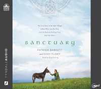 Sanctuary : The True Story of an Irish Village, a Man Who Lost His Way, and the Rescue Donkeys That Led Him Home