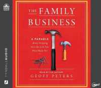 The Family Business : A Parable about Stepping into the Life You Were Made for
