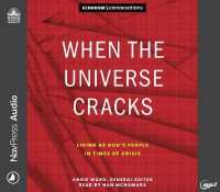 When the Universe Cracks : Living as God's People in Times of Crisis (Kingdom Conversations)