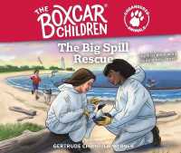 The Big Spill Rescue : Volume 1 (The Boxcar Children Endangered Animals)