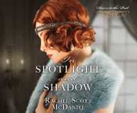 In Spotlight and Shadow : Volume 11 (Doors to the Past)
