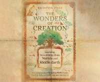 The Wonders of Creation : Learning Stewardship from Narnia and Middle-Earth (Hansen Lectureship)