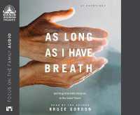 As Long as I Have Breath : Serving God with Purpose in the Later Years